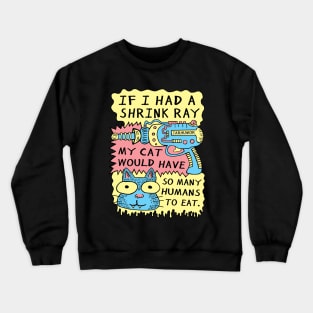 Shrink Ray Cat Crewneck Sweatshirt